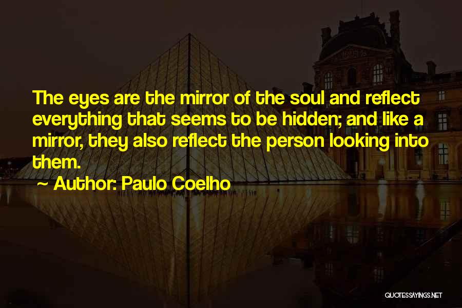 Eyes Reflect Quotes By Paulo Coelho