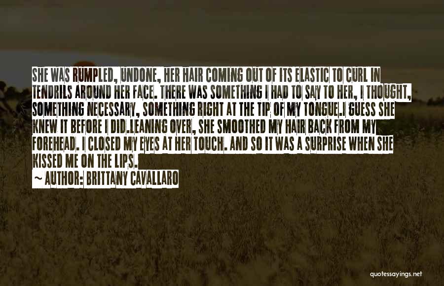 Eyes Say Something Quotes By Brittany Cavallaro