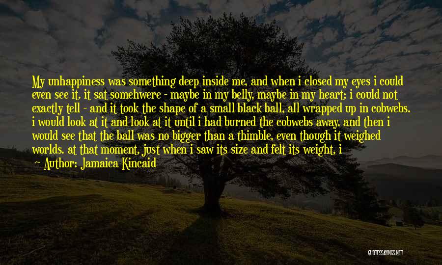 Eyes Say Something Quotes By Jamaica Kincaid