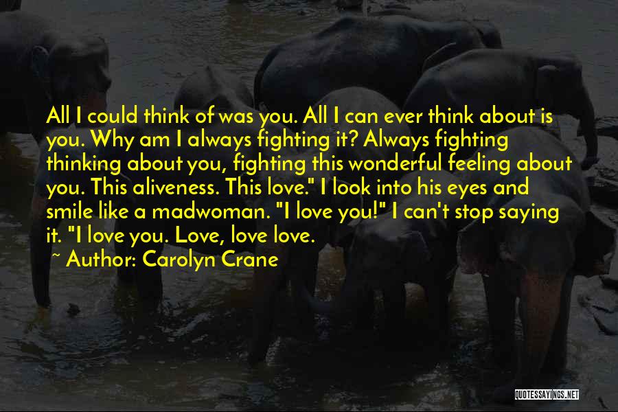 Eyes Saying It All Quotes By Carolyn Crane