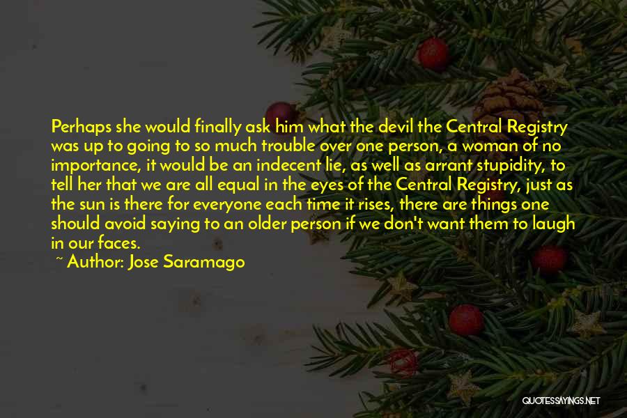 Eyes Saying It All Quotes By Jose Saramago