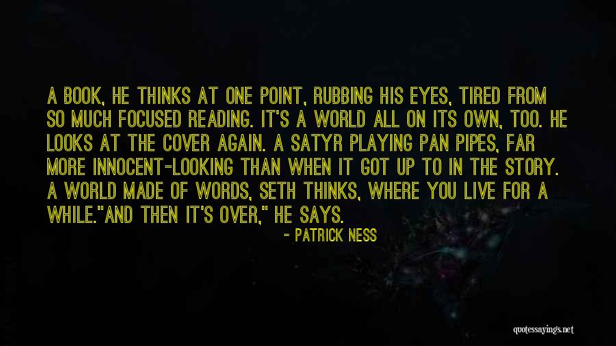 Eyes Says It All Quotes By Patrick Ness Eyes Says It All Quotes By Patrick Ness