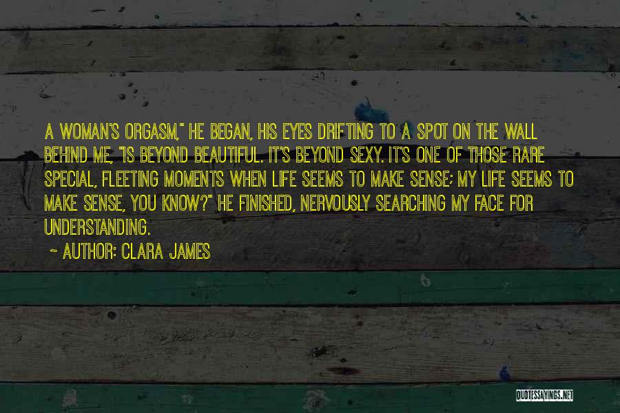 Eyes Searching For You Quotes By Clara James