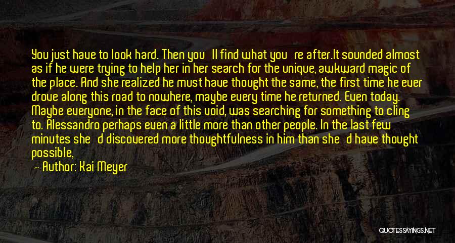 Eyes Searching For You Quotes By Kai Meyer