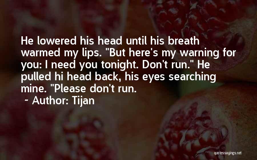 Eyes Searching For You Quotes By Tijan