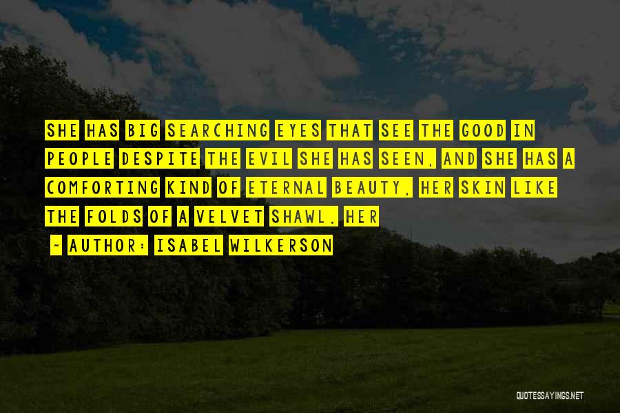 Eyes See Beauty Quotes By Isabel Wilkerson