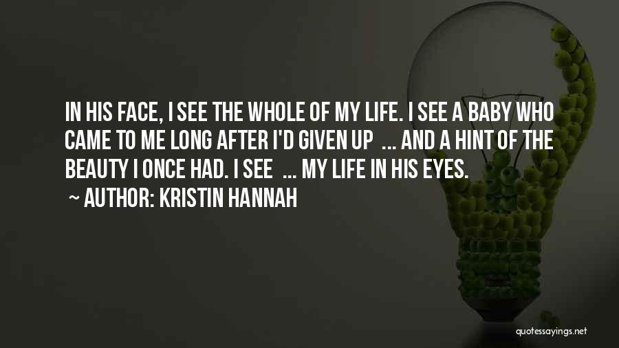 Eyes See Beauty Quotes By Kristin Hannah