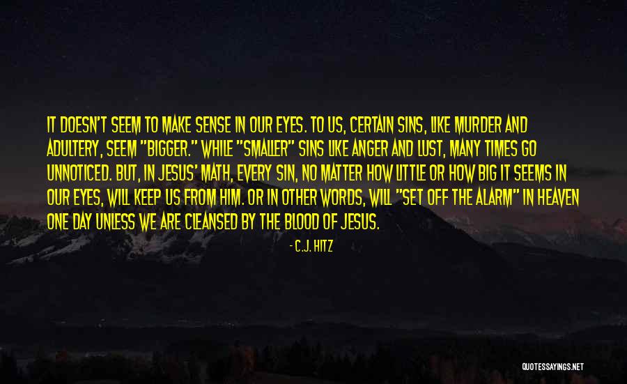 Eyes Sense Quotes By C.J. Hitz Eyes Sense Quotes By C.J. Hitz