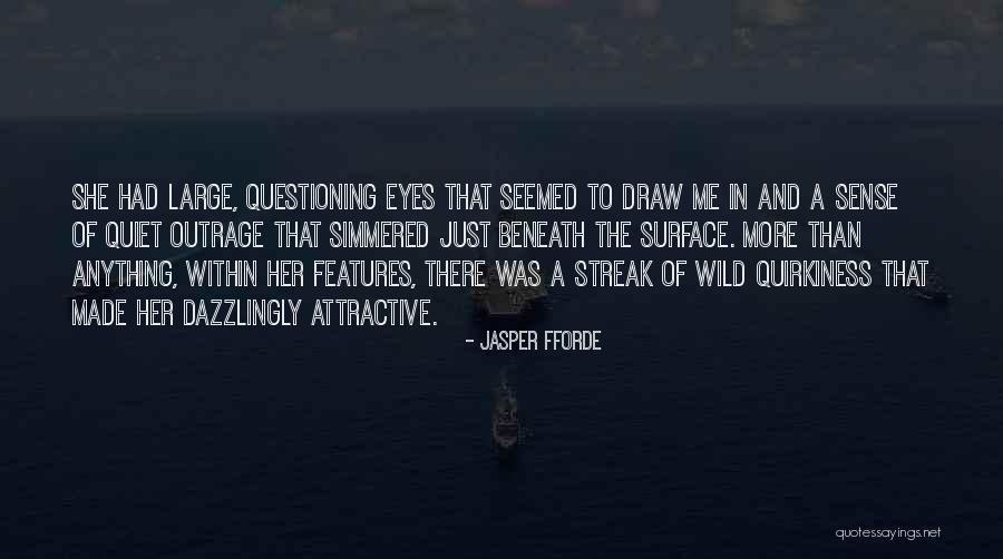 Eyes Sense Quotes By Jasper Fforde Eyes Sense Quotes By Jasper Fforde