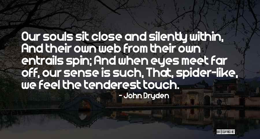 Eyes Sense Quotes By John Dryden Eyes Sense Quotes By John Dryden