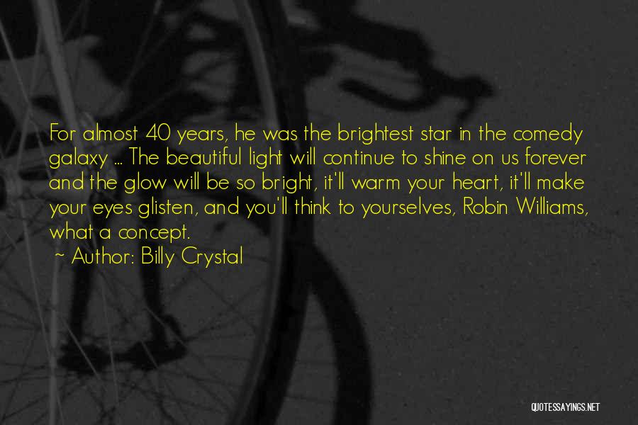 Eyes Shine Bright Quotes By Billy Crystal