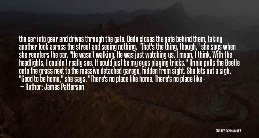 Eyes Shut Quotes By James Patterson
