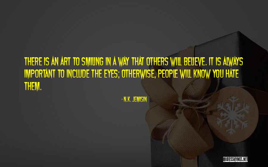 Eyes Smiling Quotes By N.K. Jemisin Eyes Smiling Quotes By N.K. Jemisin