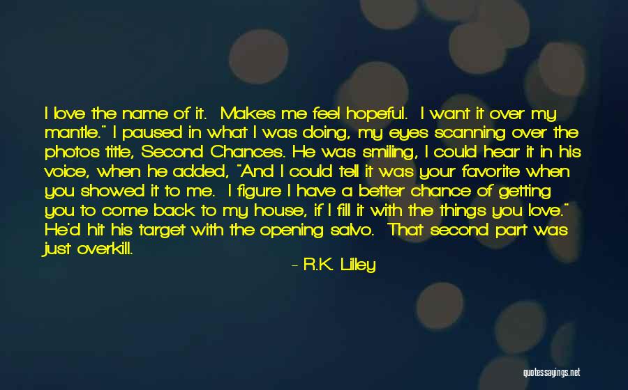 Eyes Smiling Quotes By R.K. Lilley Eyes Smiling Quotes By R.K. Lilley