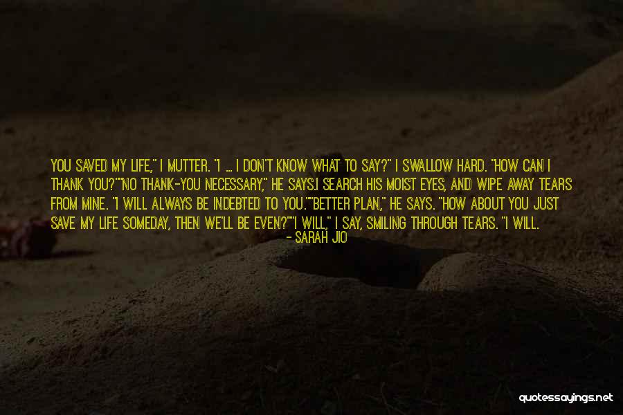 Eyes Smiling Quotes By Sarah Jio Eyes Smiling Quotes By Sarah Jio