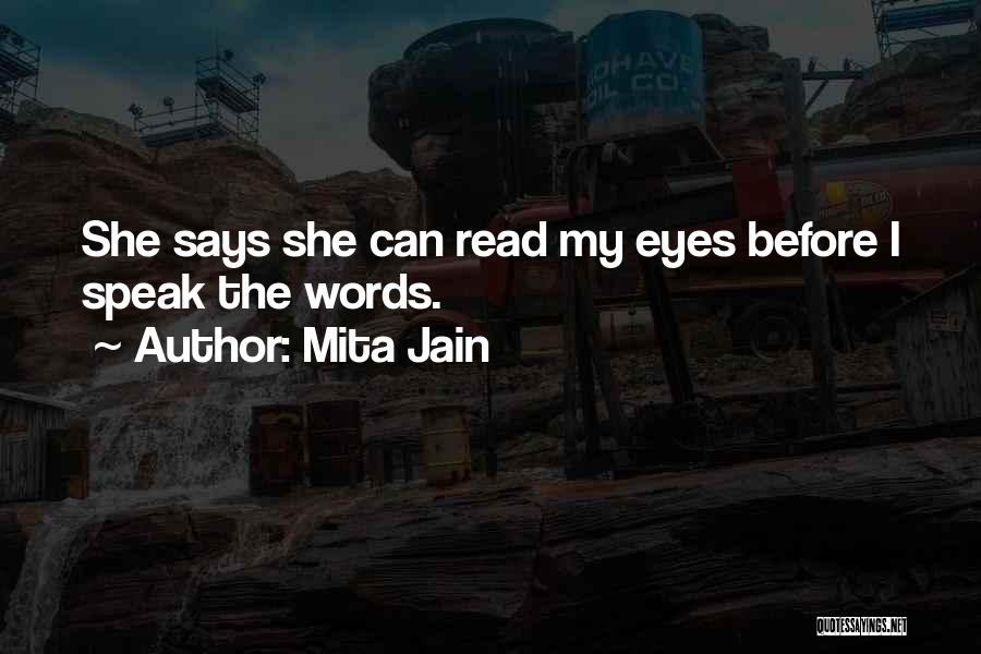 Eyes Speak More Than Words Quotes By Mita Jain