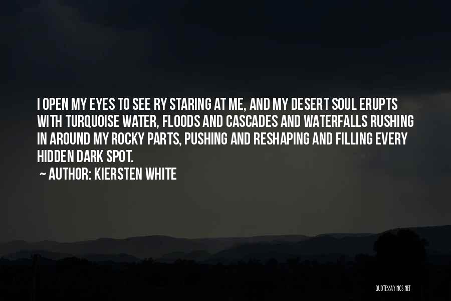 Eyes Staring Quotes By Kiersten White