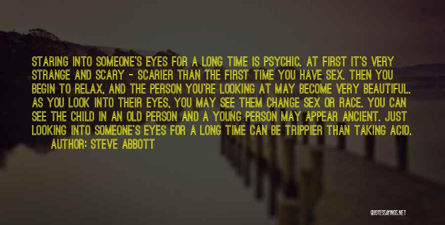 Eyes Staring Quotes By Steve Abbott