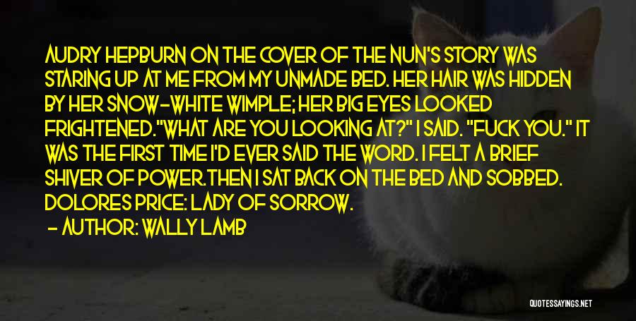 Eyes Staring Quotes By Wally Lamb