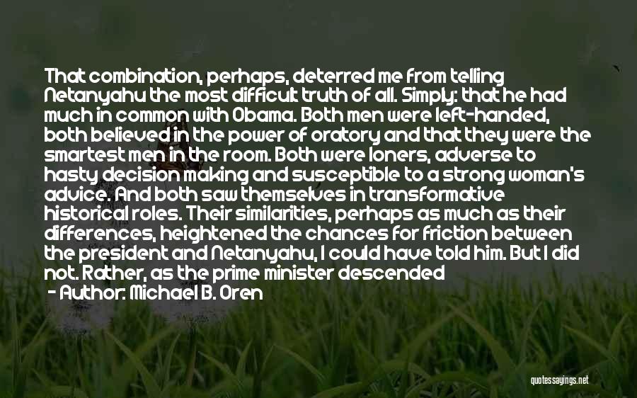 Eyes Telling The Truth Quotes By Michael B. Oren