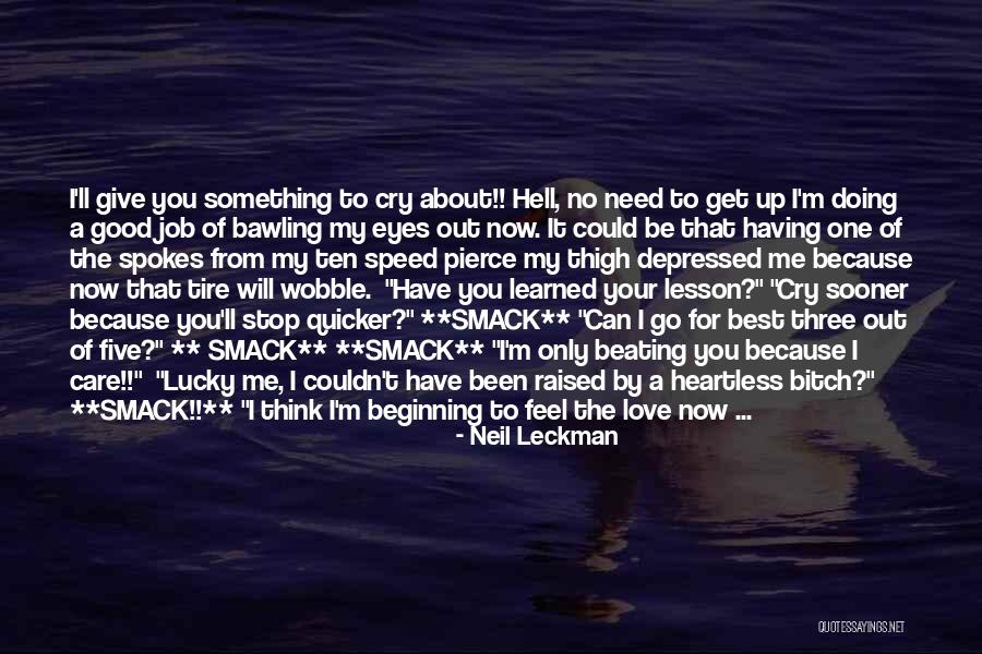 Eyes That Cry Quotes By Neil Leckman Eyes That Cry Quotes By Neil Leckman