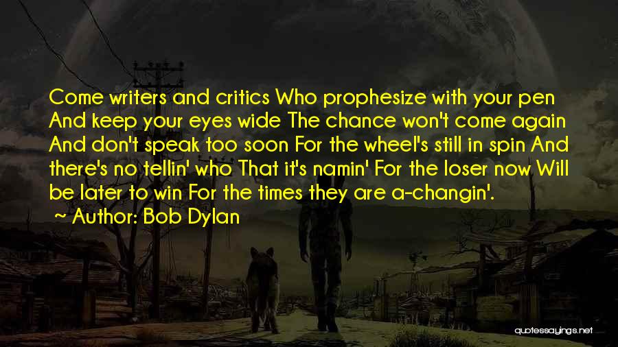 Eyes That Speak Quotes By Bob Dylan