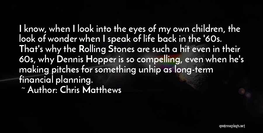 Eyes That Speak Quotes By Chris Matthews