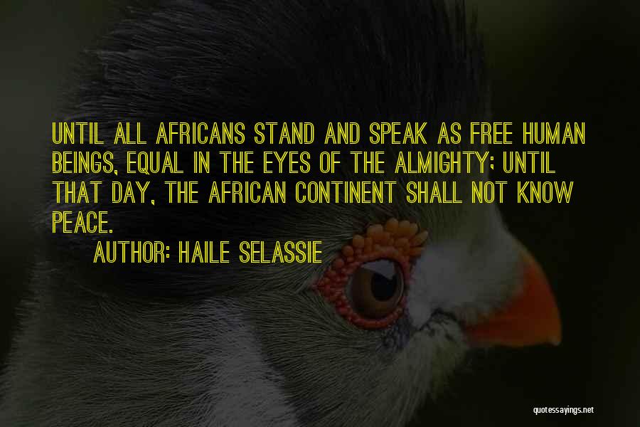 Eyes That Speak Quotes By Haile Selassie