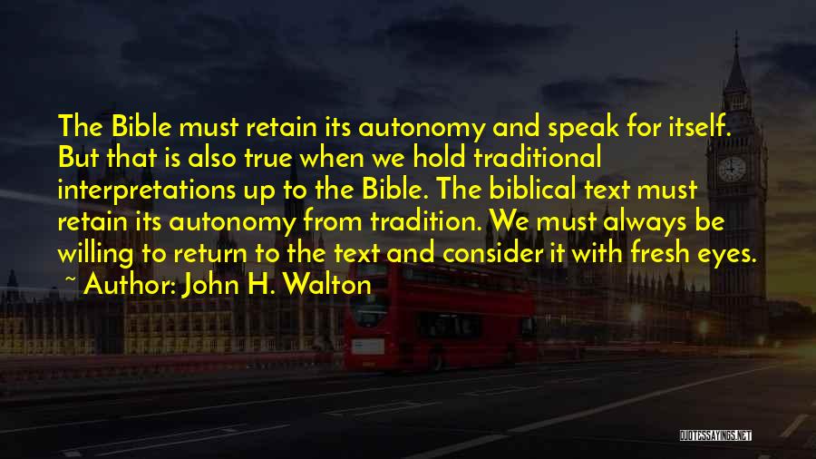 Eyes That Speak Quotes By John H. Walton