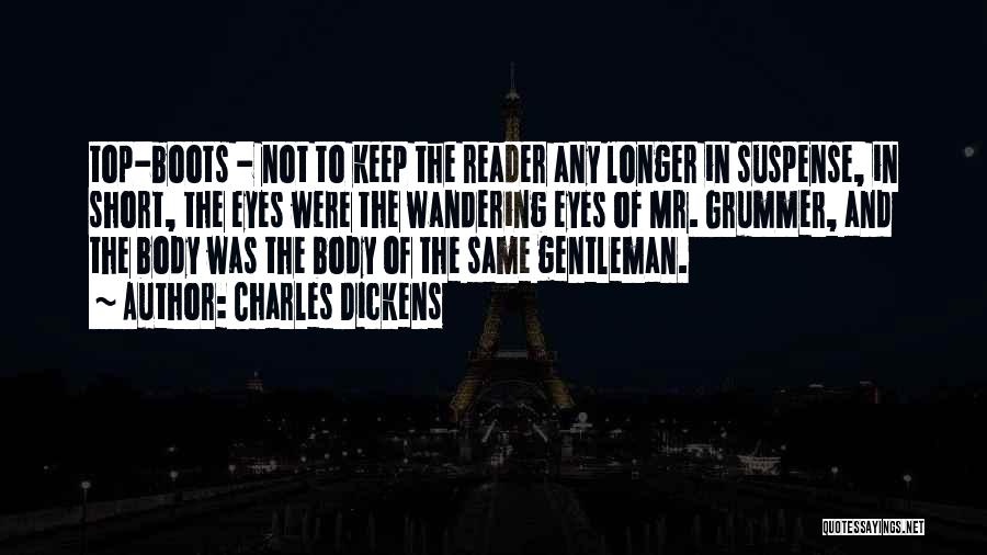 Eyes Wandering Quotes By Charles Dickens