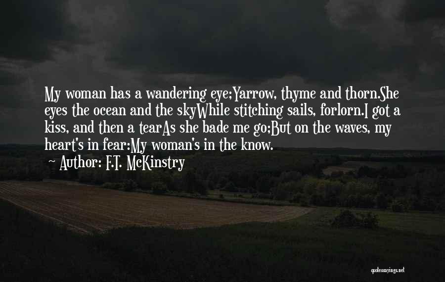 Eyes Wandering Quotes By F.T. McKinstry