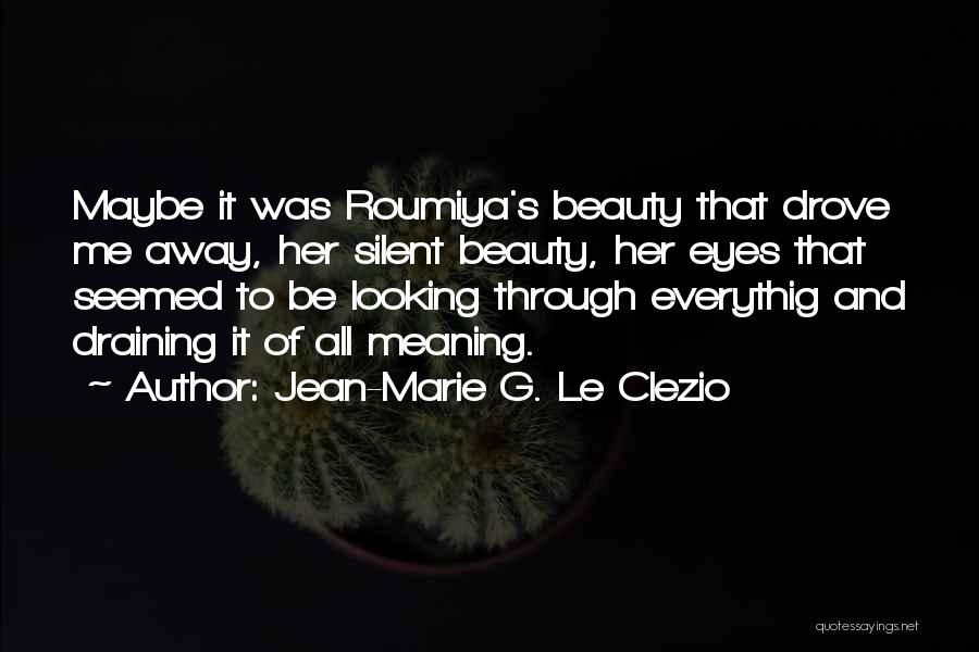 Eyes Wandering Quotes By Jean-Marie G. Le Clezio