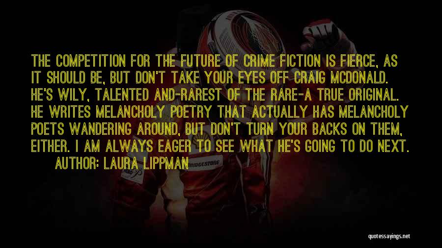 Eyes Wandering Quotes By Laura Lippman