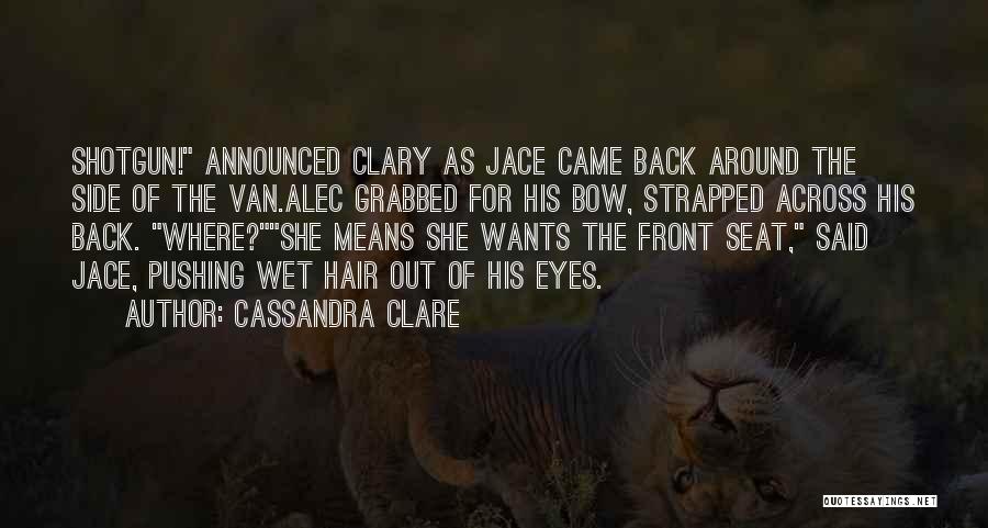 Eyes Wet Quotes By Cassandra Clare