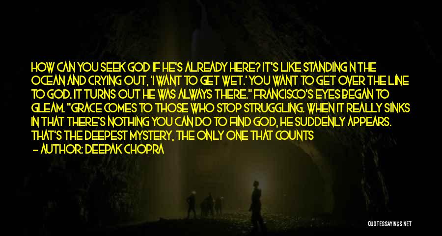 Eyes Wet Quotes By Deepak Chopra