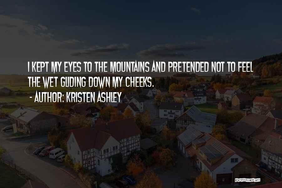 Eyes Wet Quotes By Kristen Ashley