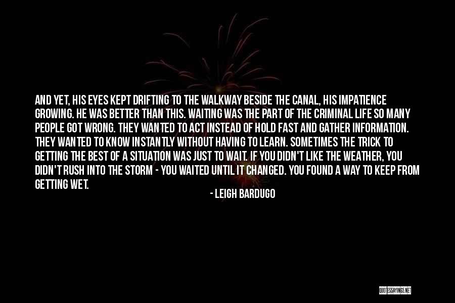 Eyes Wet Quotes By Leigh Bardugo