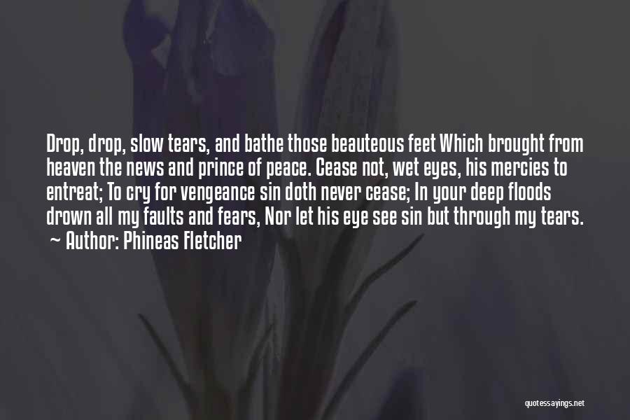 Eyes Wet Quotes By Phineas Fletcher