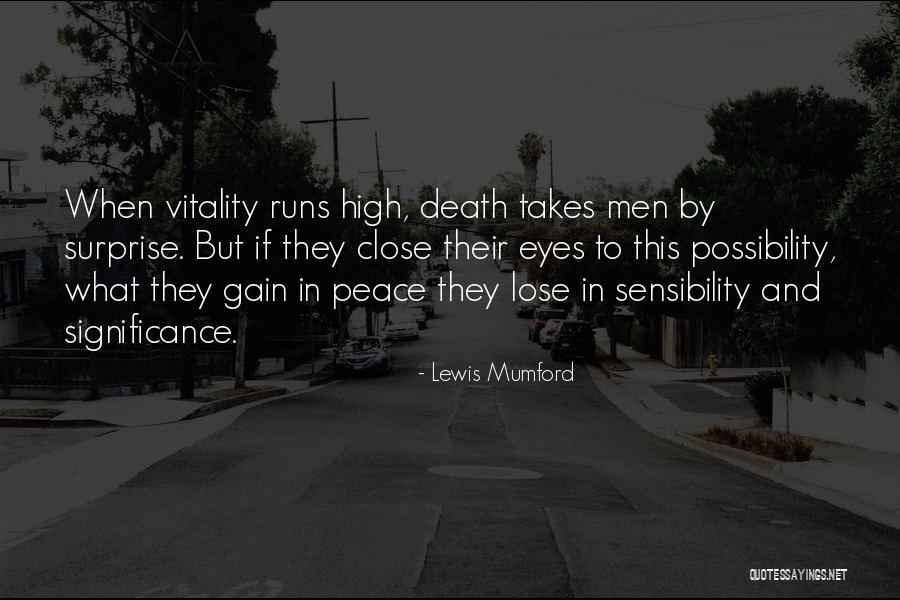 Eyes When High Quotes By Lewis Mumford Eyes When High Quotes By Lewis Mumford