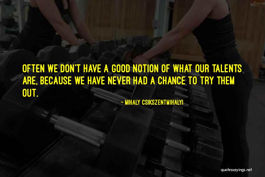 Eyes When You Have A Concussion Quotes By Mihaly Csikszentmihalyi Eyes When You Have A Concussion Quotes By Mihaly Csikszentmihalyi