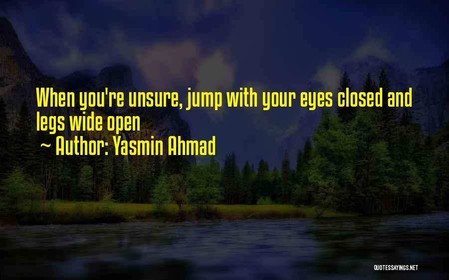 Eyes Wide Closed Quotes By Yasmin Ahmad