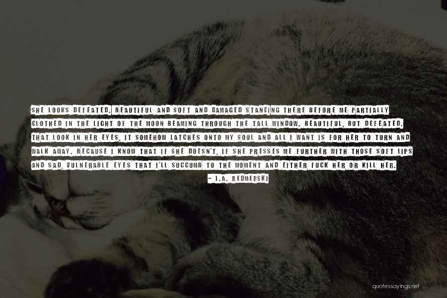 Eyes Window To Soul Quotes By J.A. Redmerski Eyes Window To Soul Quotes By J.A. Redmerski