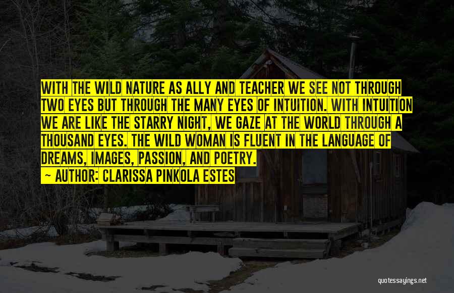 Eyes With Images Quotes By Clarissa Pinkola Estes