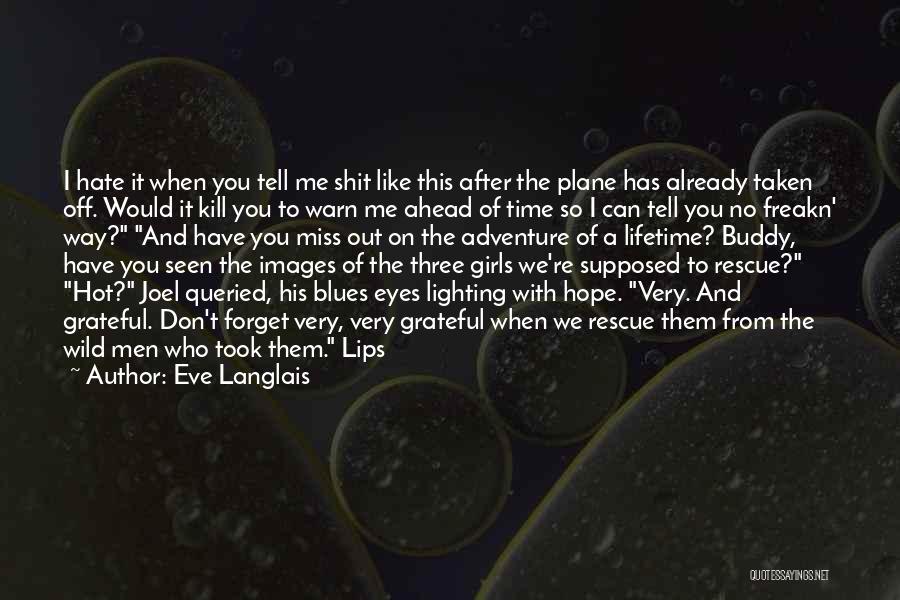 Eyes With Images Quotes By Eve Langlais