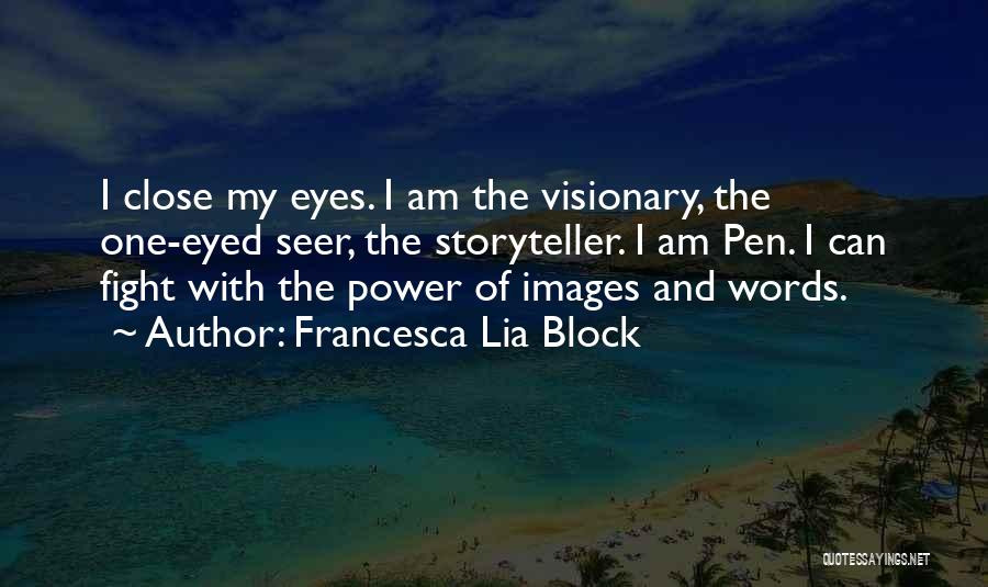 Eyes With Images Quotes By Francesca Lia Block