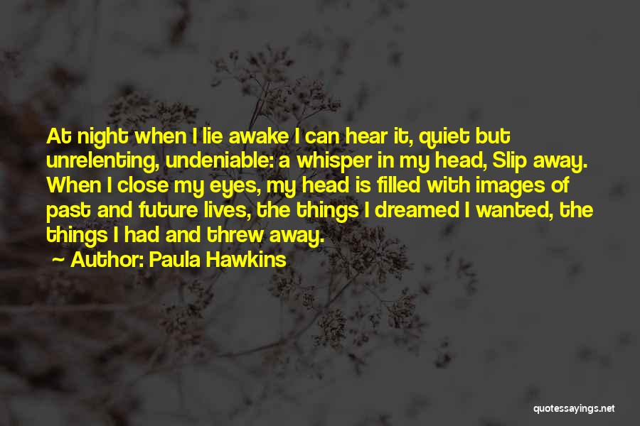 Eyes With Images Quotes By Paula Hawkins