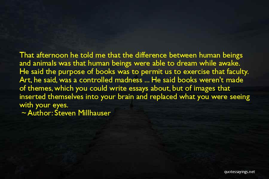 Eyes With Images Quotes By Steven Millhauser