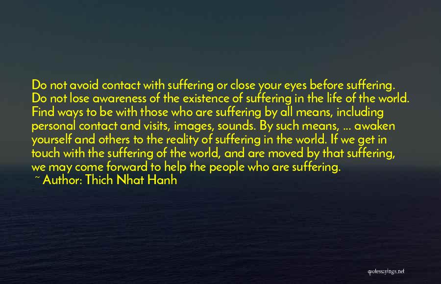 Eyes With Images Quotes By Thich Nhat Hanh