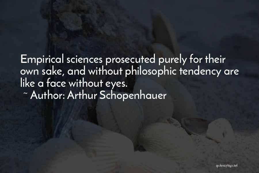 Eyes Without A Face Quotes By Arthur Schopenhauer