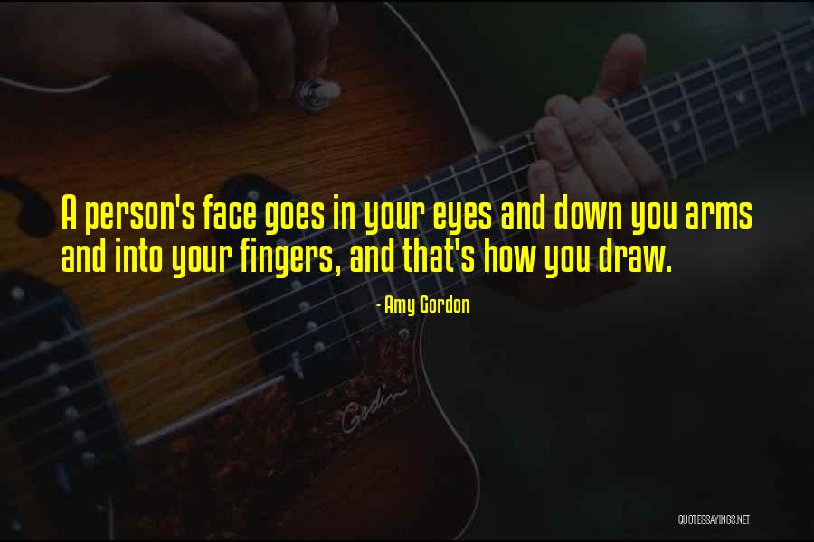 Eyes You Can Draw Quotes By Amy Gordon Eyes You Can Draw Quotes By Amy Gordon